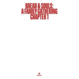 Bread & Souls - Bread & Souls: A Family Gathering Chapter 1 '2024