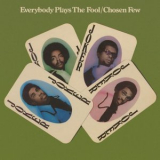 The Chosen Few - Everybody Plays the Fool (Expanded Version) '1975