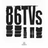 86TVs - 86TVs '2024