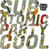 Beach Riot - Subatomic Party Cool '2021