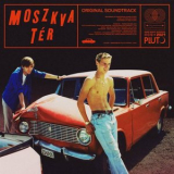Balazs Temesvari - Moszkva Ter (Original Movie Soundtrack) '2021