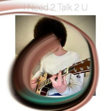 Elliott Barden - I Need 2 Talk 2 U '2021