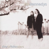 The Kennedys - River of Fallen Stars '1995