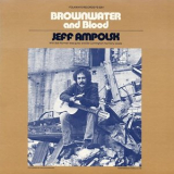 Jeff Ampolsk - Brown Water and Blood '1979