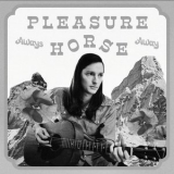 Pleasure Horse - Aways Away Demos (Demo) '2023