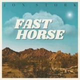 Jon Stork - Fast Horse '2022
