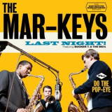 The Mar-Keys - Last Night! '2021