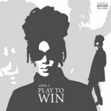 Ariel J. - PLAY TO WIN '2022