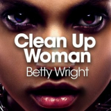Betty Wright - Clean up Woman '2017