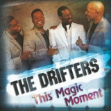 The Drifters - This Magic Moment '2022