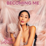 Keyia LeBlanc - Becoming Me '2024
