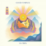 Da Chick - Good Company '2022
