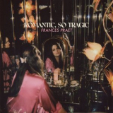 Frances Praet - Romantic, So Tragic '2022