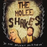 The Molee Shakes - In The Desert Youll Find Me '2024