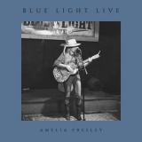 Amelia Presley - Blue Light Live '2022