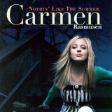 Carmen Rasmusen - Nothin Like The Summer '2007