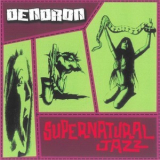 Dendron - Supernatural Jazz '2003