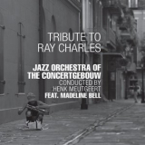 Jazz Orchestra Of The Concertgebouw - Tribute to Ray Charles '2006