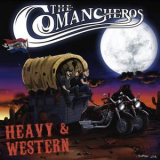 The Comancheros - Heavy & Western '2018