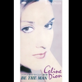 Celine Dion - Be The Man '1997