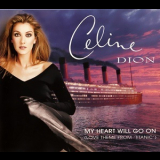 Celine Dion - My Heart Will Go On (Love Theme From ''Titanic'') '1997