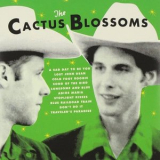 The Cactus Blossoms - The Cactus Blossoms '2011