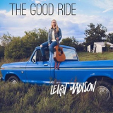 Leigh Madison - The Good Ride '2019