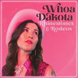 Whoa Dakota - Rhinestones & Rodeos '2022