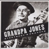 Grandpa Jones - Everybodys Grandpa '2012