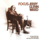 Jerry Glenn Ward - Focus '1972