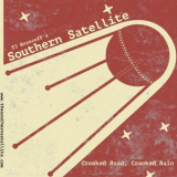 Tj Broscoffs Southern Satellite - Crooked Road Crooked Rain '2019