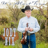 Jody Nix - Its About Time '2024