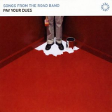 Songs From The Road Band - Pay Your Dues '2023