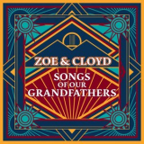 Zoe & Cloyd - Songs of Our Grandfathers '2023