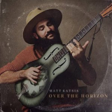Matt Katsis - Over the Horizon '2021