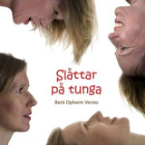 Berit Opheim Versto - Slattar pa tunga '2008