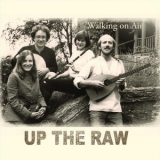 Walking On Air - Up the Raw (Revised) '2019