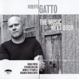 Roberto Gatto - The Music Next Door '2008