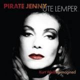 Ute Lemper - Pirate Jenny '2025