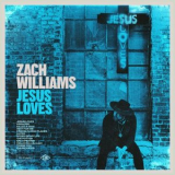 Zach Williams - Jesus Loves '2025