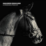 Haggren Gravlund - Horseman Pass By '2018