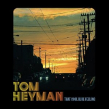 Tom Heyman - That Cool Blue Feeling '2014