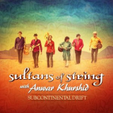 Sultans Of String - Subcontinental Drift '2016