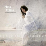 Elisa Vellia - La femme qui marche '2013