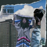 Speech Debelle - The Work (feat. Miss Baby Sol) '2016