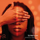 Speech Debelle & Miss Baby Sol - breathe. '2016