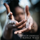 Speech Debelle - Strange Ways '2017