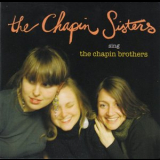 The Chapin Sisters - The Chapin Sisters Sing The Chapin Brothers '2004