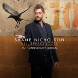 Shane Nicholson - Hell Breaks Loose '2015
