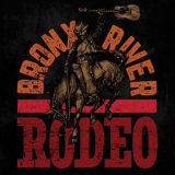 Bronx River Rodeo - Bronx River Rodeo '2024